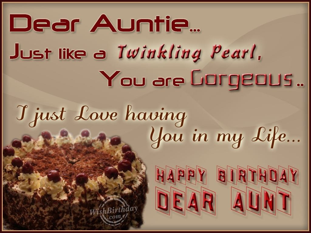 Wishing You Happy Birthday My Gorgeous Aunt - Birthday Wishes ...