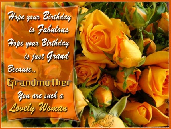 Wishing You Happy Birthday My Gorgeous Grandmother