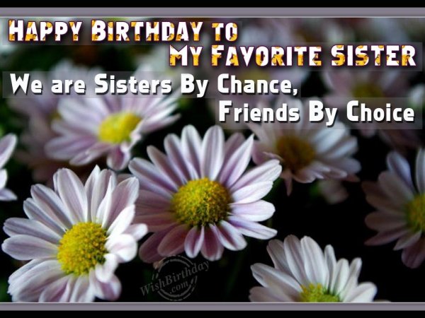Wishing Happy Birthday To My Favourite Sister