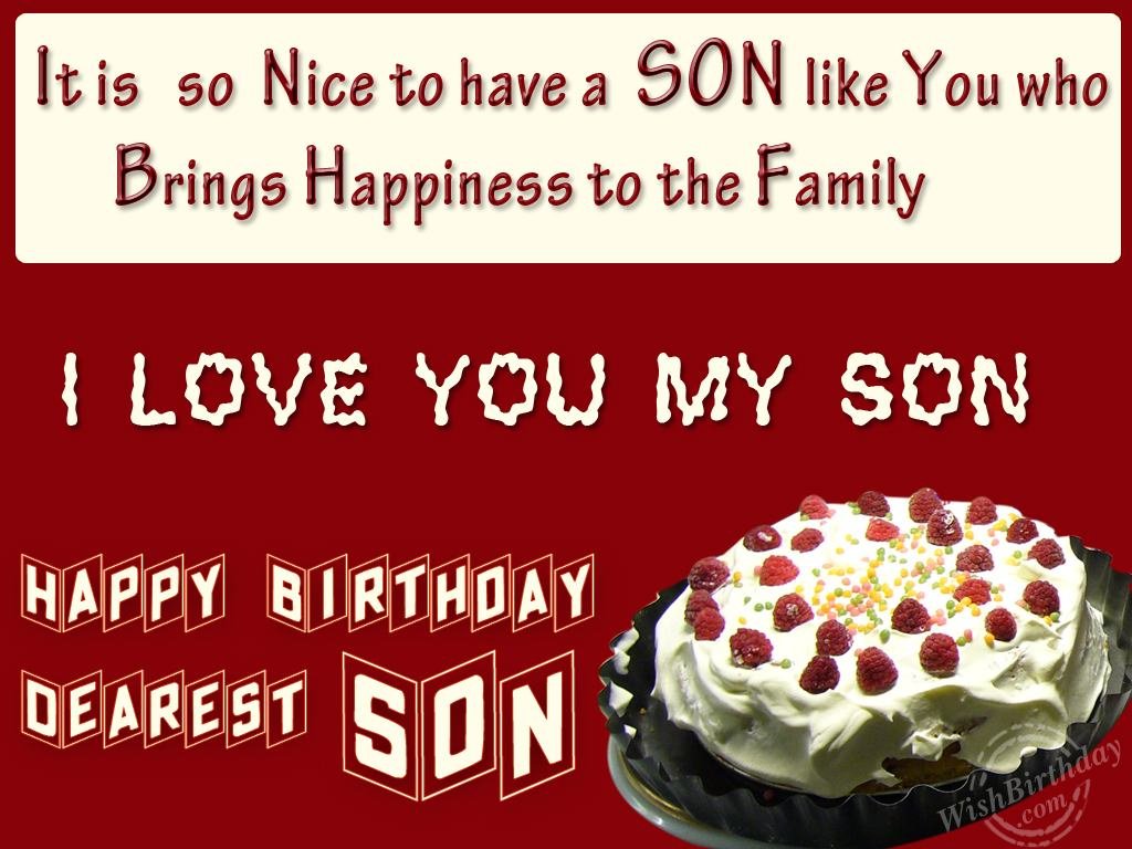 Wishing You Happy Birthday My Loving Son - Birthday Wishes, Happy ...