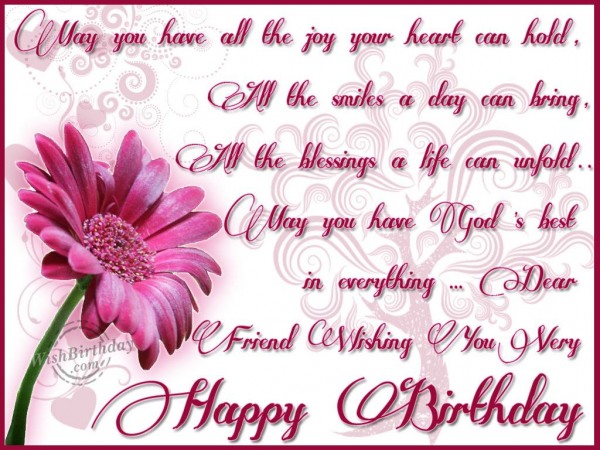 Dear Friend Wishing You A Very Happy Birthday