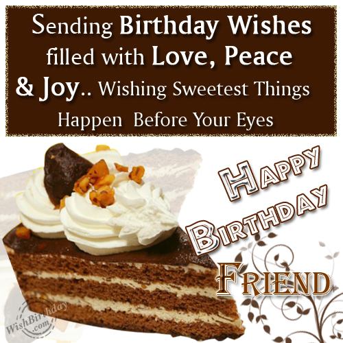 Wishing You Happy Birthday Friend - Birthday Wishes, Happy Birthday ...