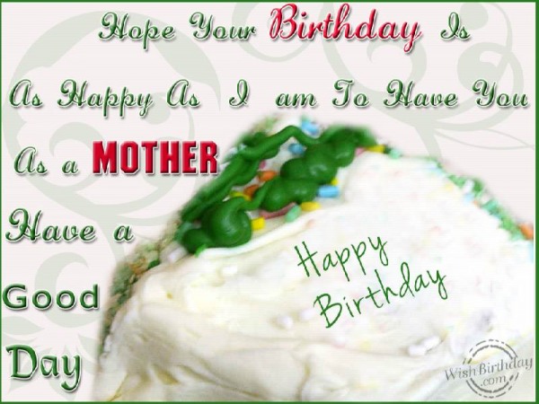 Wishing You A Very Happy Birthday Mother