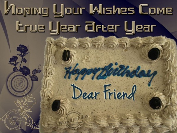 Wishing You A Happy Birthday Dear Friend
