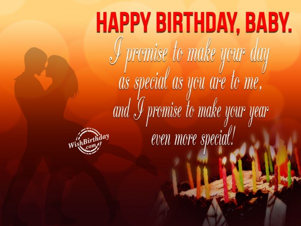 I Promise To Make Your Day Very Special - Birthday Wishes, Happy ...