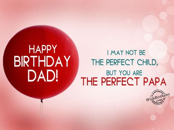 Wishing you a very Happy Birthday Dad