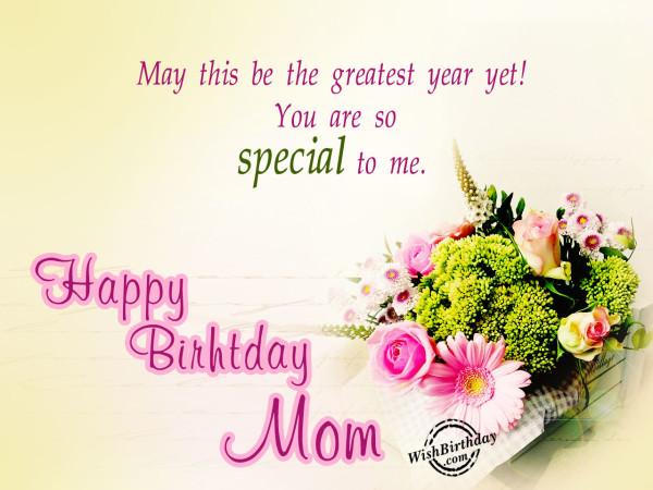 You Are So Special, Happy Birthday Mom