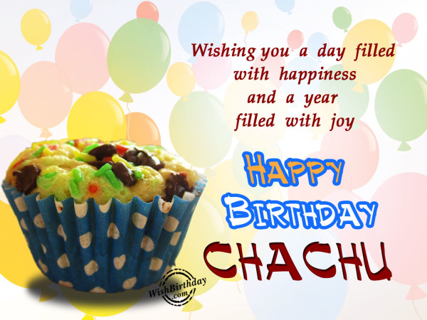 Your day filled with happiness chachu