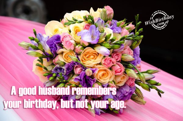 A Good Husband Remembers Your Birthday-wb51