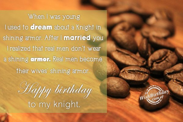 Happy Birthday To My Knight