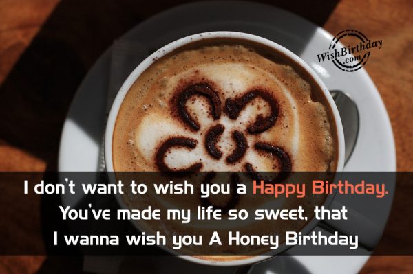 I Wanna Wish You A Honey Birthday