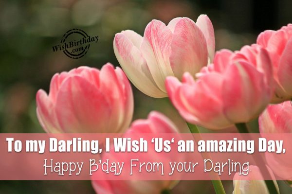 To My Darling Happy Birthday