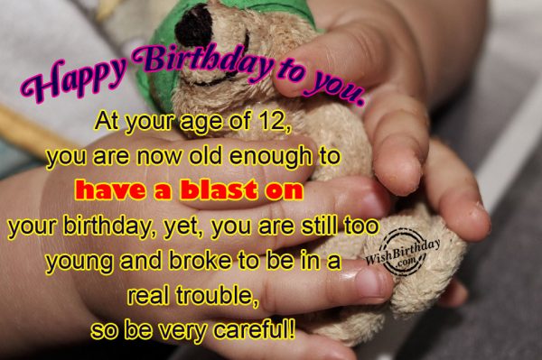 You Are Now Old Enough To Have A Blast