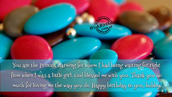 You Are The Prince Charming - Happy Birthday Hubby