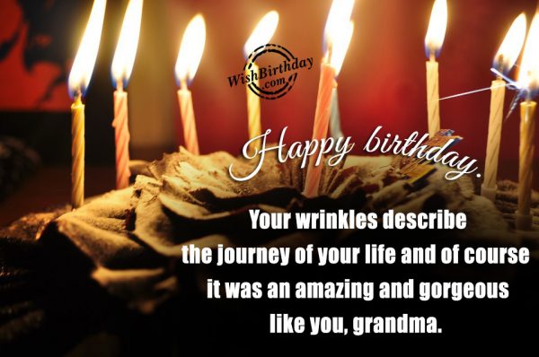 Your Wrinkles Describe The Journey Of Your Life