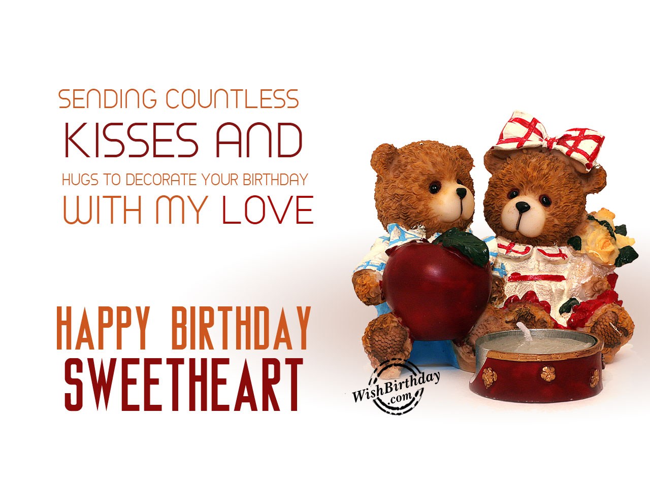 Sending countless kisses and hugs to decorate your Birthday with my love Ha...