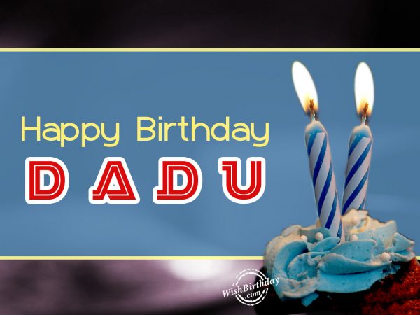 Happy Birthday Dadu