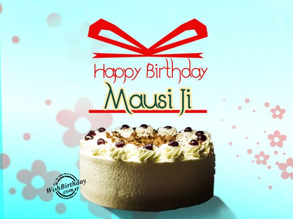 Sabse Pyara Lagta Hain Humein Ye Khas Din,Happy Birthday Mausi Ji