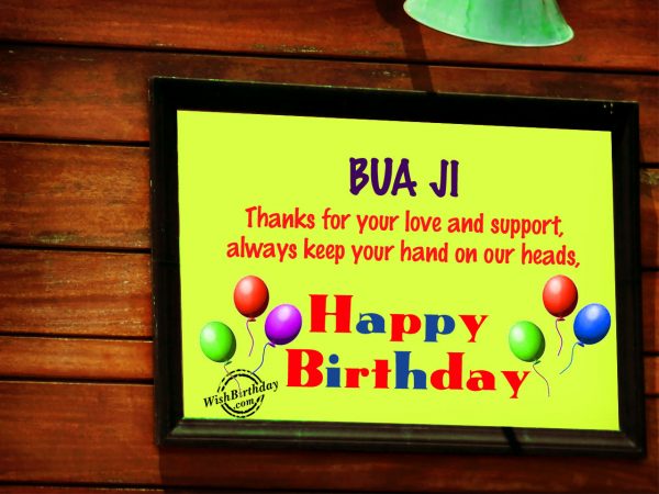 Thanks for your love and support bua ji,Happy Birthday