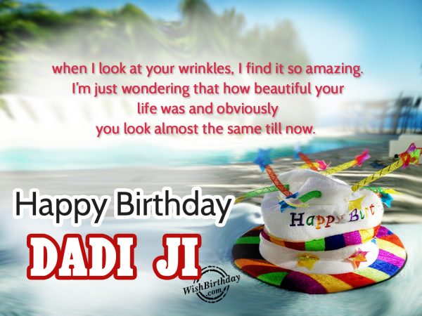 When I look at your eyes,Happy Birthday Dadi Ji