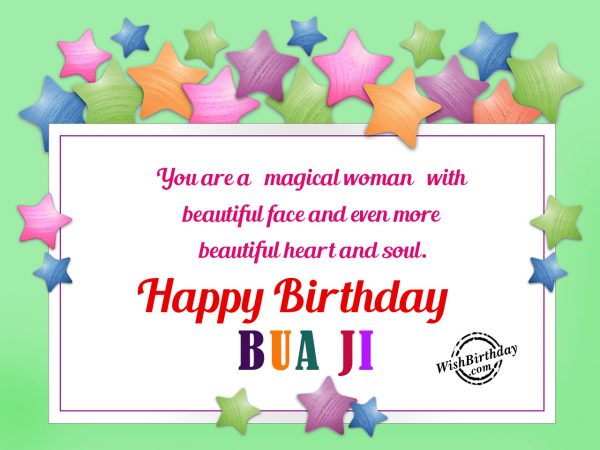 You are magical women,Happy Birthday Bua Ji