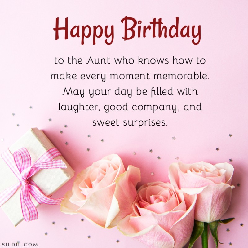 Happy Birthday Aunt May Your Day Be Filled With Laughter